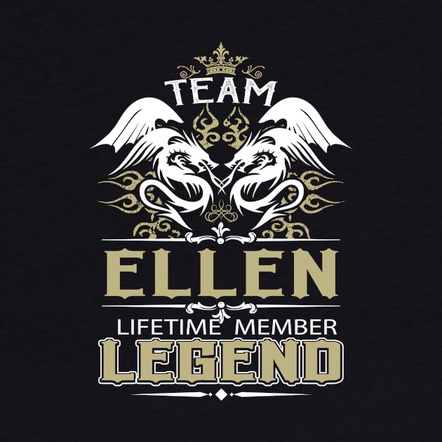 Ellen Name T Shirt -  Team Ellen Lifetime Member Legend Name Gift Item Tee by yalytkinyq